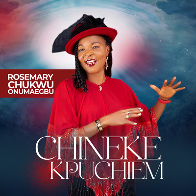 アルバム/CHINEKE KPUCHIEM/ROSEMARY CHUKWU ONUMAEGBU