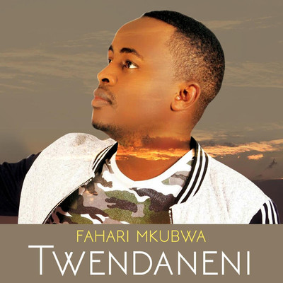 Twendaneni/Fahari Mkubwa