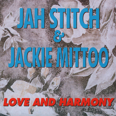 Moving Away from the Rest of the Field/Jah Stitch & Jackie Mittoo