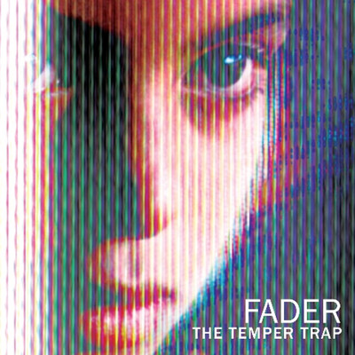 Fader (Remixes)/The Temper Trap