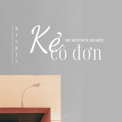 シングル/Ke Co Don (BP Bounce Remix)/Bin Bin