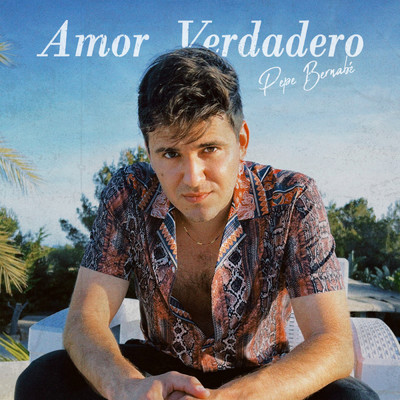 シングル/AMOR VERDADERO/Pepe Bernabe