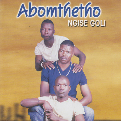 アルバム/Ngise Goli/Abomthetho