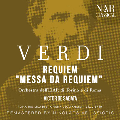 Requiem, IGV 24: XXIII. Rex tremendae (Soloist, Chorus) [REMASTER]/Victor de Sabata & Orchestra dell'EIAR di Torino e di Roma