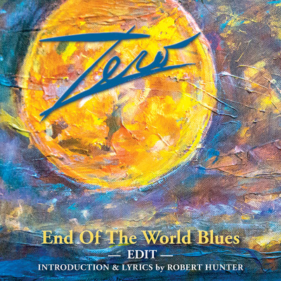 シングル/End of the World Blues (Live Edit)/ZERO