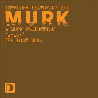シングル/Amame (feat. Jei) [Dubstrumental]/Intruder [A Murk Production]