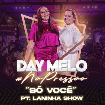 シングル/So Voce (Ao Vivo)/Day Melo and Laninha Show