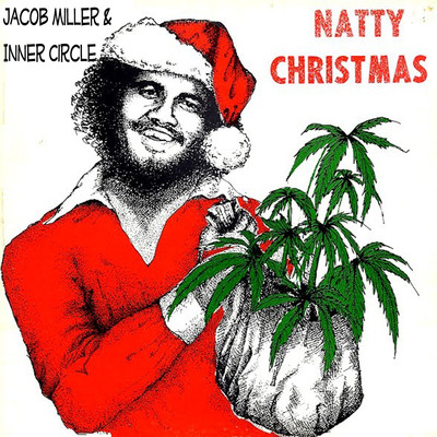 Natty Christmas (feat. Ray I, Inner Circle)/Jacob Miller