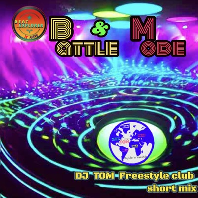 シングル/Battle Mode  (DJ TOM Freestyle Club Short Mix)/DJ 叶夢