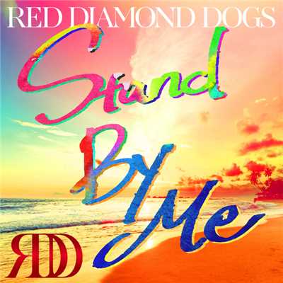 着うた®/Stand By Me/RED DIAMOND DOGS