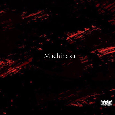 シングル/Machinaka (feat. lag, YUG, ooki & mista)/ROTS