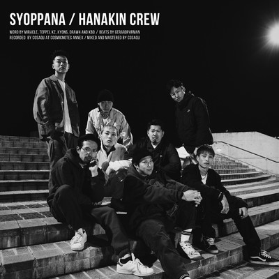 SYOPPANA (feat. Miracle, teppei, KZ, Kyons, Draw4 & KBD)/華金クルー