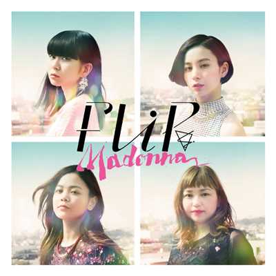 シングル/MADONNA/FLiP