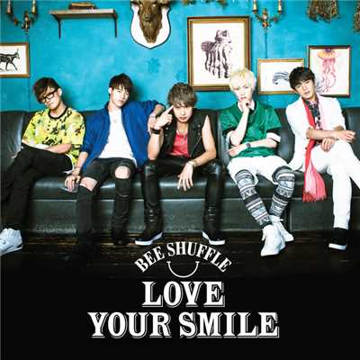 LOVE YOUR SMILE/BEE SHUFFLE