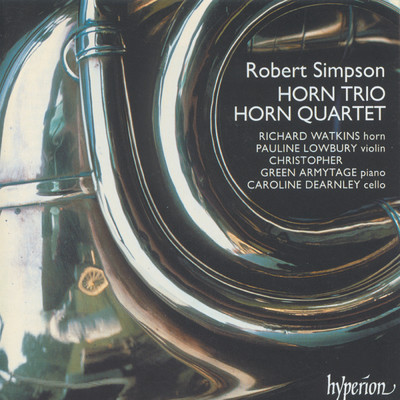 Simpson: Horn Quartet & Horn Trio/Richard Watkins／Pauine Lowbury／Christopher Green-Armytage