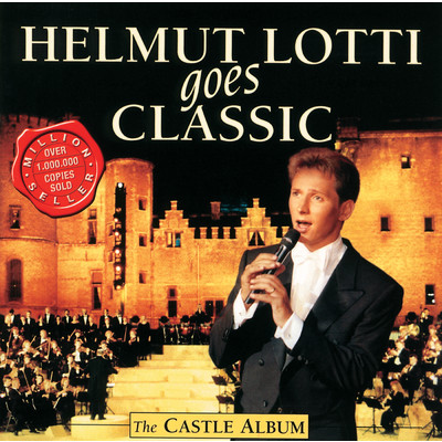 アルバム/Helmut Lotti Goes Classic III - The Castle Album/ヘルムート・ロッティ