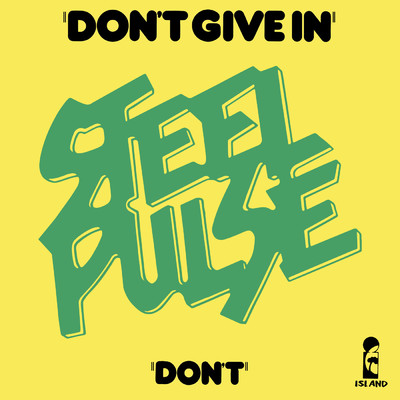 Don't Give In ／ Don't/スティール・パルス
