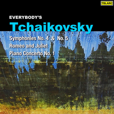 Everybody's Tchaikovsky: Symphonies Nos. 4 & 5, Piano Concerto No. 1 & Romeo and Juliet/デイヴィッド・ジンマン／オラシオ・グティエレス／ボルティモア交響楽団／アンドレ・プレヴィン／ロイヤル・フィルハーモニー管弦楽団