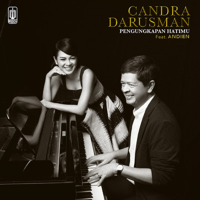 シングル/Pengungkapan Hatimu (featuring Andien)/Candra Darusman