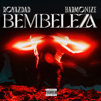 Bembeleza/Royazdad & Harmonize