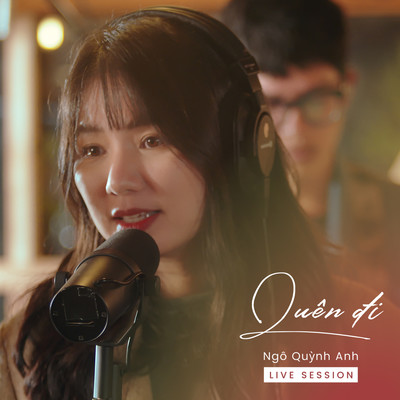 Quen Di (Live Session)/Ngo Quynh Anh