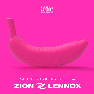シングル/Mujer Satisfecha/Zion & Lennox