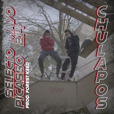 Chulapos/Mayo 214, Forest Keed & Selecto Picasso