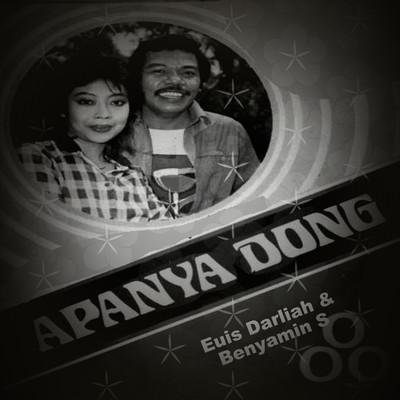 Apanya Dong/Euis Darliah & Benyamin S.