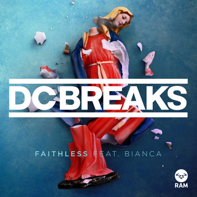 アルバム/Faithless (feat. Bianca)/DC Breaks