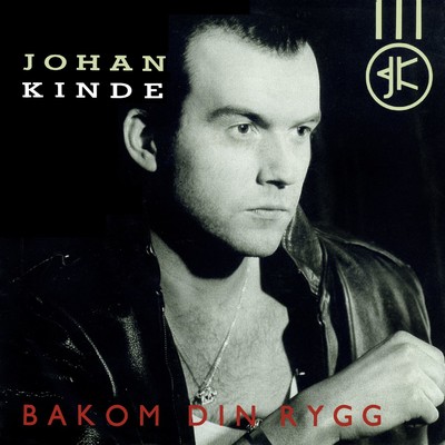 アルバム/Bakom din rygg/Johan Kinde