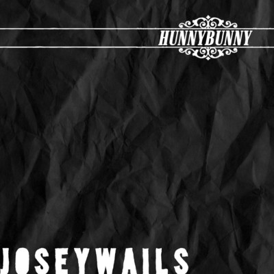 Hunny Bunny/Josey Wails
