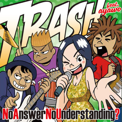 No Answer No Understanding ？/Trash feat. ayawo