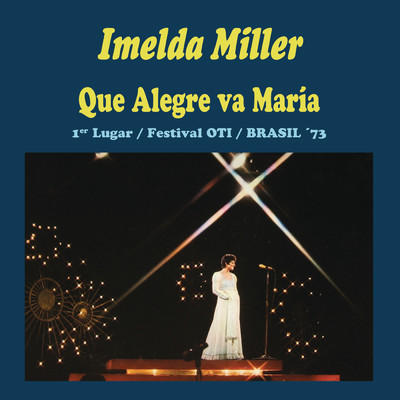 アルバム/Que Alegre Va Maria/Imelda Miller