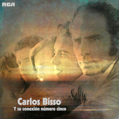 Carlos Bisso y Su Conexion Numero Cinco/Carlos Bisso y su Conexion No 5