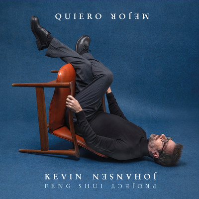 アルバム/Quiero Mejor/Kevin Johansen