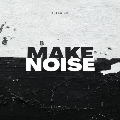 アルバム/Make Noise, Vol.1/Cheng Lee
