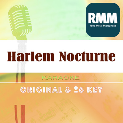 シングル/Harlem Nocturne : Key-6 (Karaoke)/Retro Music Microphone