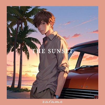 The sunset/zarame