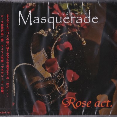 Masquerade/Rose act.