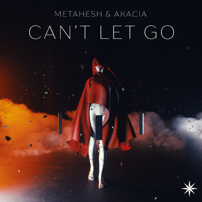 シングル/Can't Let Go (feat. Akacia)/METAHESH