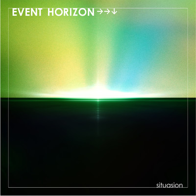 シングル/EVENT HORIZON→→↓/situasion