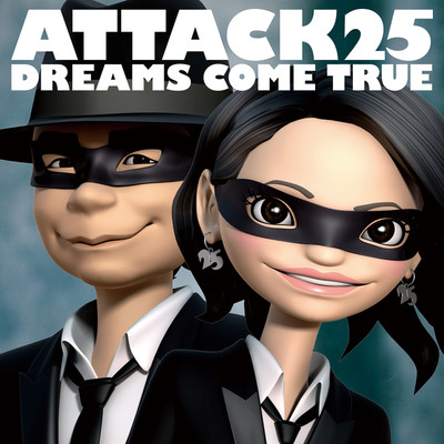 アルバム/ATTACK25/Dreams Come True