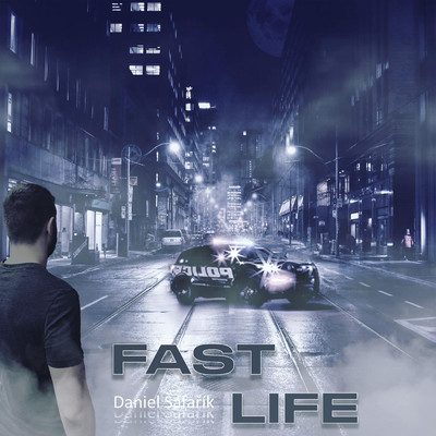 Fast Life (Explicit)/Daniel Safarik
