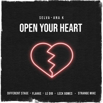Open Your Heart/Strange Mike／Selva／Ana K