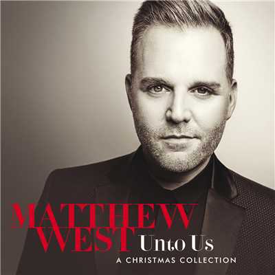アルバム/Unto Us: A Christmas Collection/Matthew West