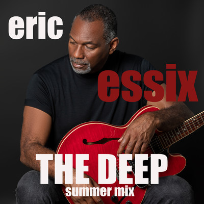 シングル/The Deep (Summer Mix)/Eric Essix