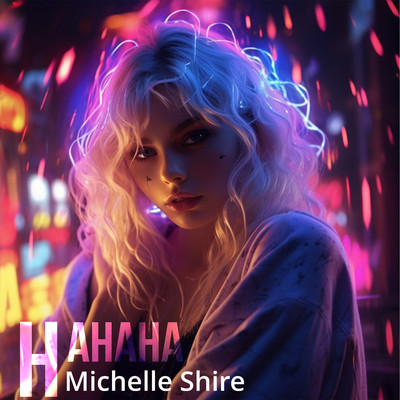 HaHaHa/Michelle Shire