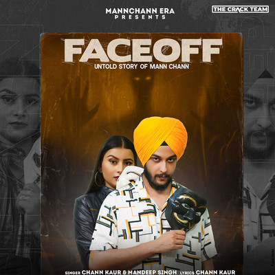 Face off (Untold Story Of Mann Chann)/Chann Kaur & Mandeep Singh