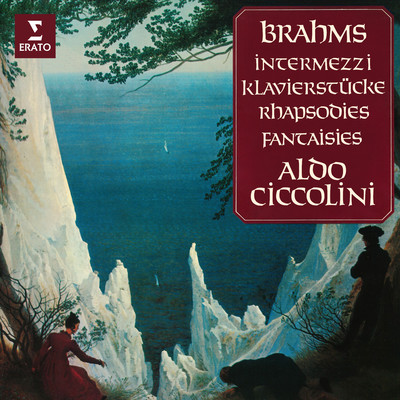 アルバム/Brahms: Intermezzi, Klavierstucke, Rhapsodies & Fantaisies/Aldo Ciccolini