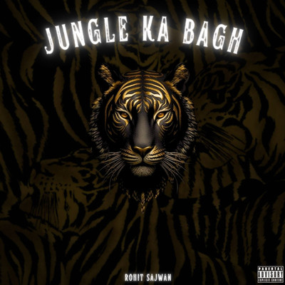 Jungle Ka Bagh/Rohit Sajwan